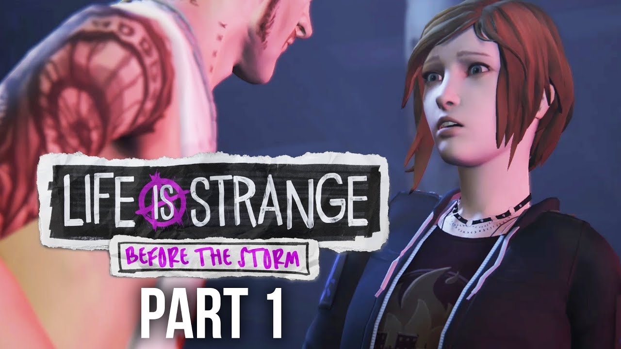 Life Is Strange Before The Storm Gameplay Walkthrough Part 1 Preview And First Impressions Youtube 