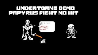 no hit Undertorns demo papyrus fight