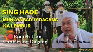 Tausiyah Abuya uci turtusi tentang kehebatan pucuk umun suku baduy