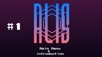 Alis DevLog ~ #1 ~ Main Menu & Introduction