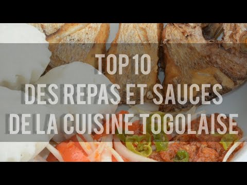 Top 10 des repas et sauces les plus consommés de la cuisine Togolaise et leurs recettes.