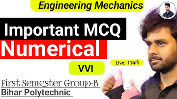 Engineering Mechanics Important Objective Question First Semester Group-B|Numerical Engg. Mechanics|