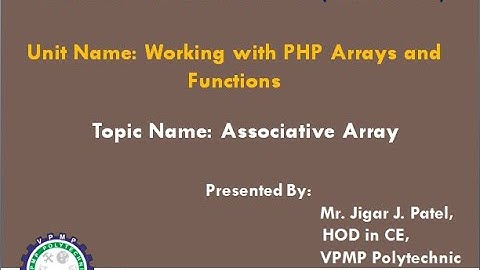 Associative Array and For Each Loop in PHP | 3350702 | DWPD | Mr. Jigar Patel