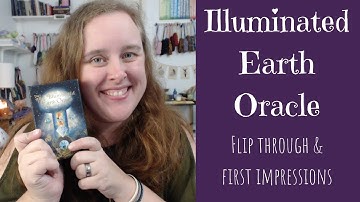 Illuminated Earth Oracle - Walk-Through & First Impressions