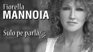 Vignette de la vidéo "FIORELLA MANNOIA - SULO PE PARLA"