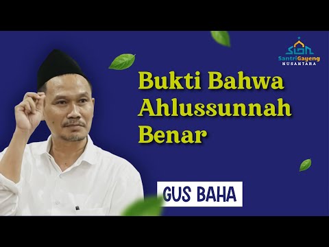 Gus Baha: Ayat Ini Bukti Bahwa Ahlussunnah Benar