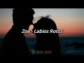 Zoé - Labios Rotos (Lyrics)