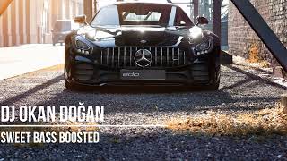 DJ Okan Doğan | Sweet Bass Boosted |