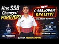 “REALITY of New SSB C-SSS & OPAM | Biggest Change Ever in SSB Selection?”