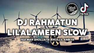 DJ RAHMATUN LIL'ALAMEEN VERSI SLOW SEMI ASLI - MAHER ZAIN BASS TRAP GLERR SHOLAWAT VIRAL TIKTOK