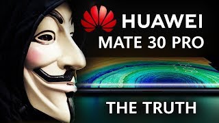 The TRUTH about the HUAWEI MATE 30 PRO!