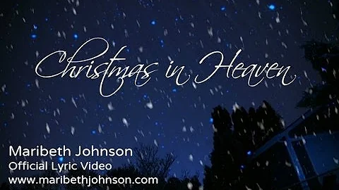 Christmas in Heaven - Official Lyric Video for Mar...