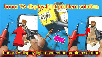 honor 7A display light problem solution - honor all mobile display light problem