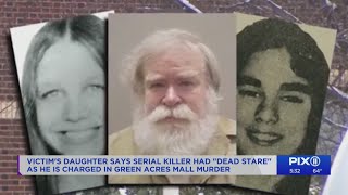 Victim's daughter says serial killer had 'dead stare'