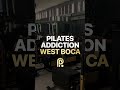 🔥 Pilates Addiction Is Opening Soon in West Boca!