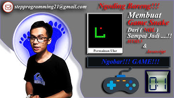 Ngobar Game - 01 Membuat Game Snake Menggunakan HTML5 dan JavaScript