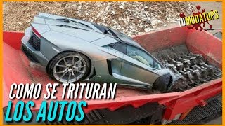 Así es como se TRITURAN o se DESTRUYEN los Autos