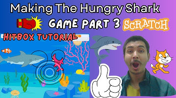 How to make hungry shark game part 3 , hitbox tutorial in scratch and eating small fishes