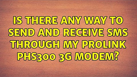 Ubuntu: Is there any way to send and receive SMS through my Prolink PHS300 3g modem?