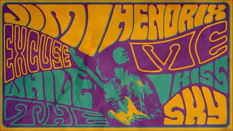 JIMI HENDRIX - 'Scuse Me... While I Kiss The Sky (Vinyl) - Full Album