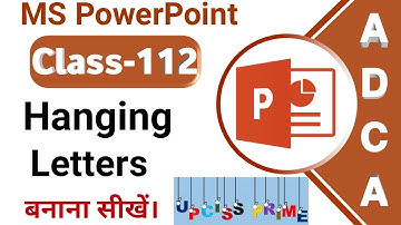 Class-112 | MS PowerPoint: Animating Text and Objects | Hanging Letters Animation in PowerPoint