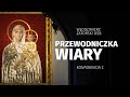 Przewodniczka wiary. Konferencja 1