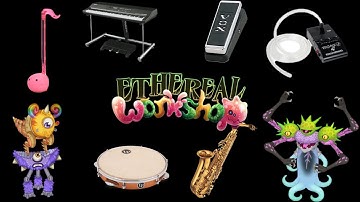 All Instruments - Ethereal Workshop ~ My Singing Monsters
