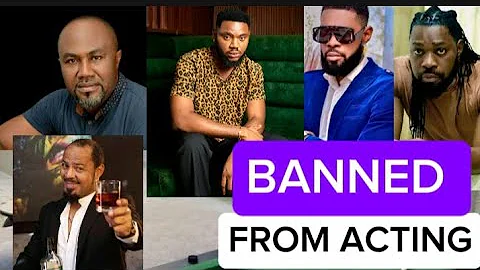 10 Nollywood  Actors Banned from Acting| Shocking Scandal Revealed]