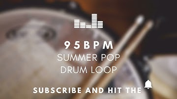 Summer Pop Drum Loop 95 BPM | Practice Tool + Free Download