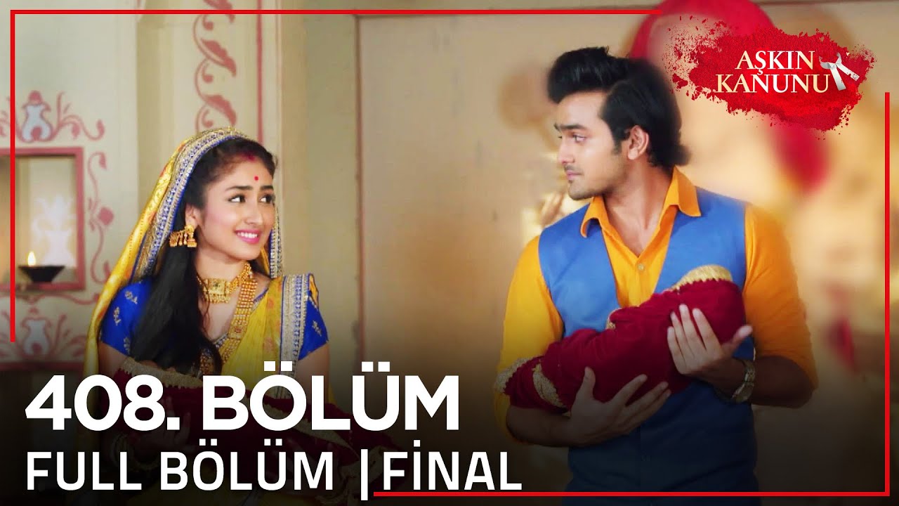 Aşkın Kanunu 408. Bölüm | FİNAL