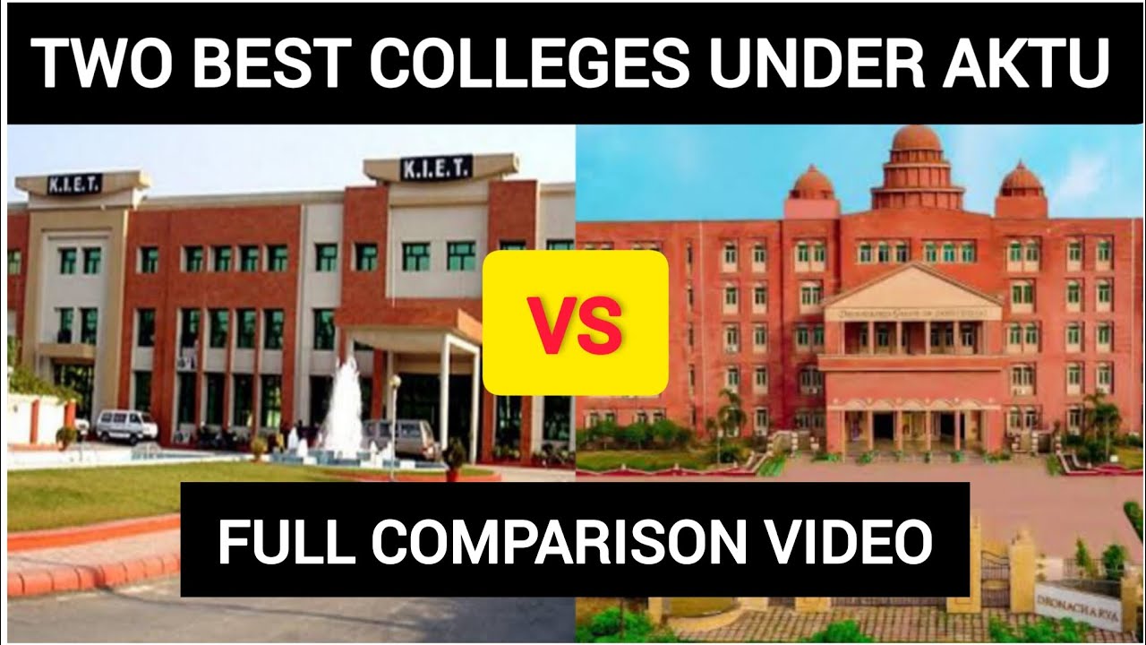 Comparison Of Two Best Colleges Under AKTU KIET Vs DGI Fees