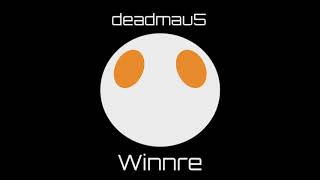 deadmau5 - Winnre [Not Finished]
