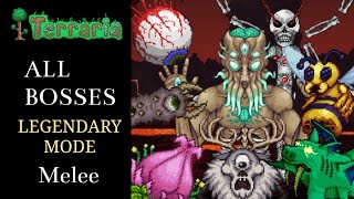 Terraria - ALL BOSSES - Legendary Mode - Melee (READ DESCRIPTION/PINNED)