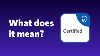 What does it mean to be Workday Certified? Here's what Workday says 🎤