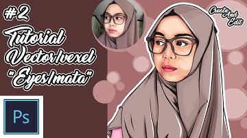 Tutorial vector/vexel (vector/vexel potrait) menggunakan photoshop #part3 Eyes