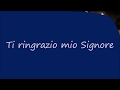 Video thumbnail of "Ti ringrazio mio Signore (video canto con testo)"