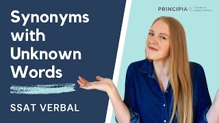 How to Improve Your SSAT Verbal Score: Answering Synonym Questions with Unknown Words