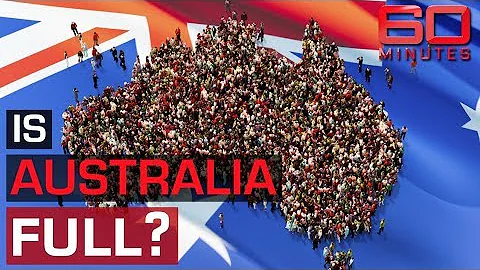 The great Australian population debate | 60 Minutes Australia - DayDayNews