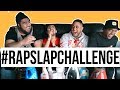 THE RAP SLAP CHALLENGE PT 2