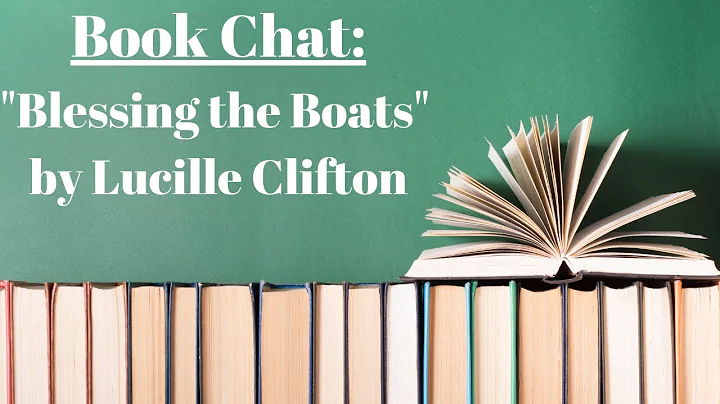 Discover the Powerful Poetry of Lucille Clifton in “Blessing the Boats”