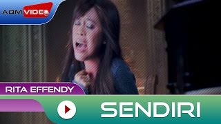 Rita Effendy - Sendiri | Official Video