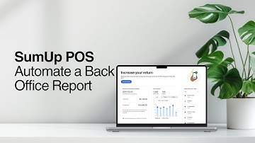 How to Automate Back Office Reports in SumUp POS