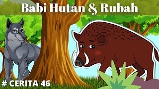 Babi Hutan dan Rubah | Cerita Dongeng Bahasa Indonesia | Eps.46