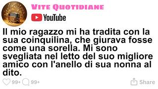 [STORIA COMPLETA] Il mio ragazzo mi ha tradita con la sua coinquilina, che giurava fosse come una so