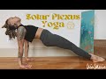 🟡 25 Minute Solar Plexus Chakra Yoga | Power & Will 🟡