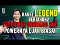 FLYPOWER TORNADO 800 RAKET LEGEND SUPER POWER SMASH!!