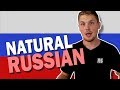 How to be Natural In Russian