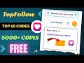 Top follow app unlimited coins 2025 😱 | top follow promo code today | top follow coupon code today