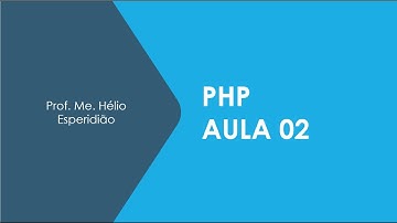 01 - INTRODUÇÃO AO PHP - PROGRAMANDO EM PHP