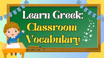 Kids Greek Classroom Vocabulary | Learn Greek| Educational Greek Videos For Kids!